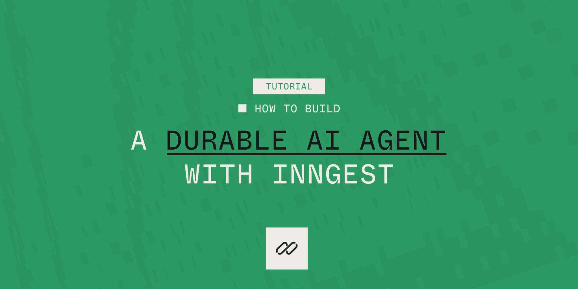 Featured image for How to Build a Durable AI Agent with Inngest blog post